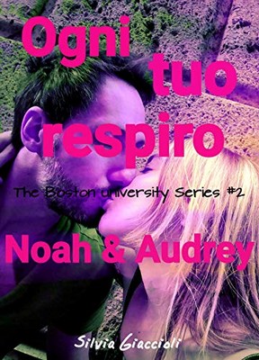 Silvia Giaccioli, Luca Alunni - The Boston University Series Vol. 2. Ogni tuo respiro (2019)
