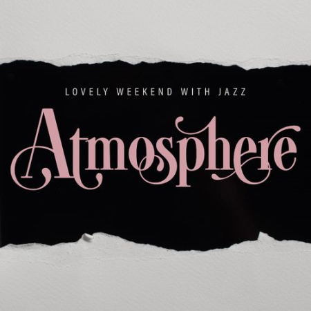 Jazz Sax Lounge Collection - Lovely Weekend with Jazz Atmosphere (2021)