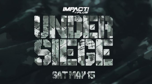 Impact Wrestling Under Siege 2021