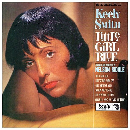 Keely Smith - Little Girl Blue, Little Girl New (1963) [FLAC]