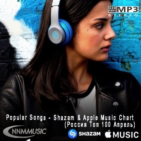 VA   Shazam & Apple Music Chart. Russia Top 100 April (2021)