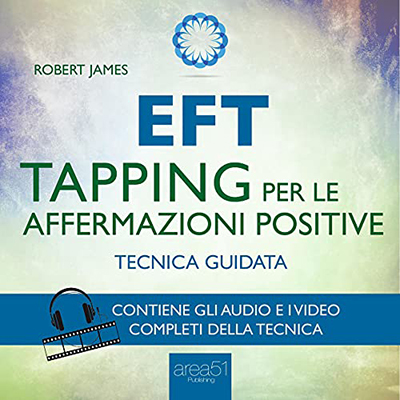 Robert James - EFT - Tapping Per Le Affermazioni Positive (2021) (mp3 - 128 kbps)
