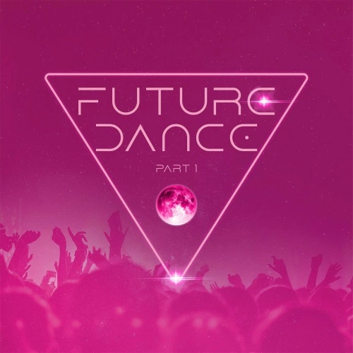 Future Dance Part 1 (2024)