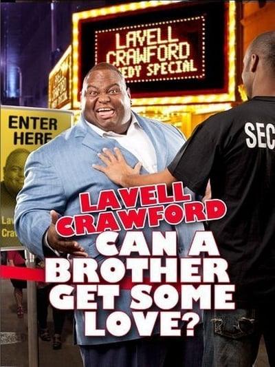 Lavell Crawford Can a Brother Get Some Love 2011 1080p WEBRip x265-RARBG