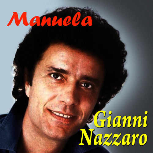Gianni Nazzaro - Manuela [Album] (Replay Music, 2011) FLAC