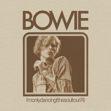 David Bowie - I'm Only Dancing (The Soul Tour 74) (Vinyl 2xLP) (2020) [24bit/48kHz]