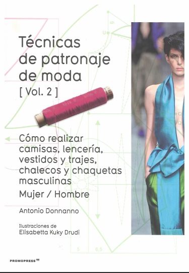 Técnicas de patronaje de moda vol. 2 - Antonio Donnanno (PDF) [VS]