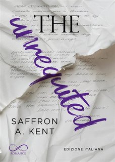 Saffron A. Kent - The unrequited (2024)
