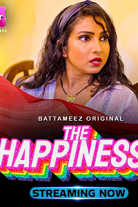 The Happiness (2024) S01 [Episode 1 To 2] Hindi Battameez WEB Series