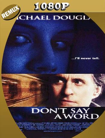 Ni una palabra (2001) Remux [1080p] [Latino-Castellano] [GoogleDrive] [RangerRojo]