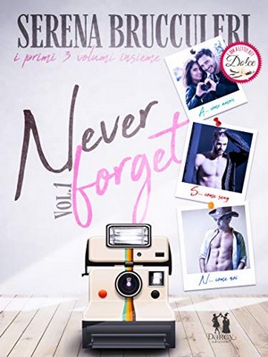 Serena Brucculeri - Never Forget: Vol. 1, 2, 3 (2020)