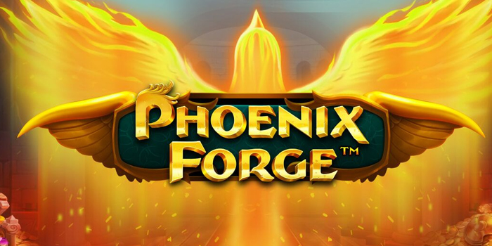 Cara Spin Slot Phoenix Forge Biar Dapat Max Multiplier