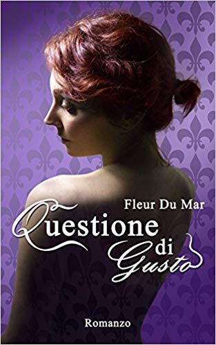 Fleur du Mar - Questione di gusto (2015)