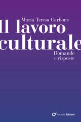 Maria Teresa Carbone – Il lavoro culturale (2026)
