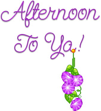 Good-Afternoon-To-Ya