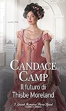 Candace Camp - (The Mad Morelands 07) Il futuro di Thisbe Moreland (2022)