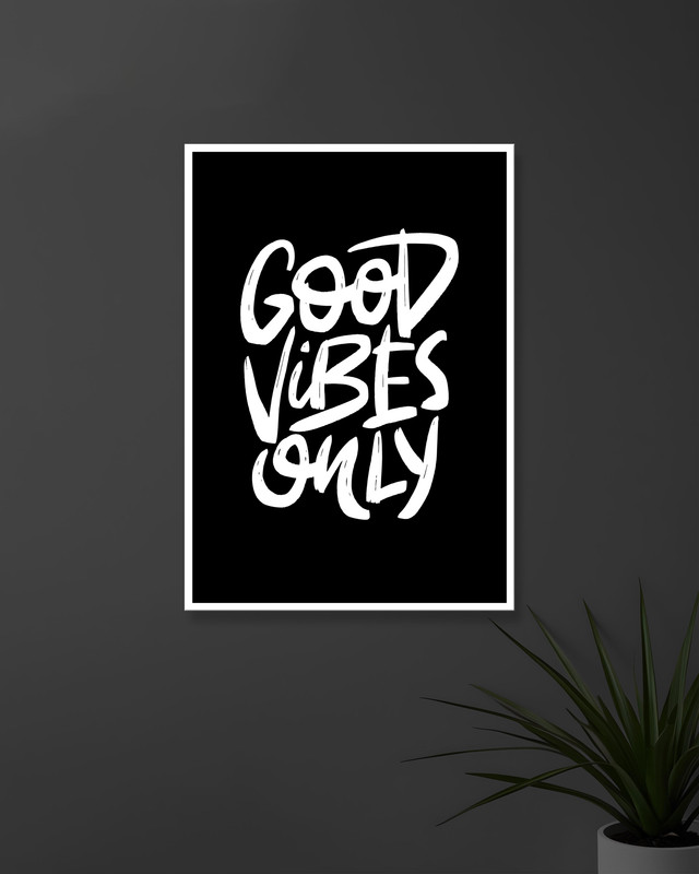 Good Vibes Only #2 | Typography | Quotes Posters