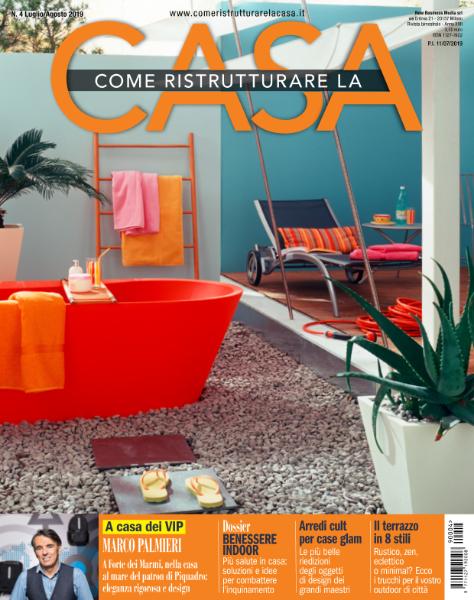 Come Ristrutturare la Casa - Luglio-Agosto 2019