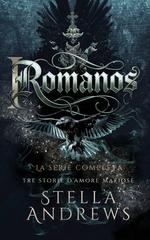 Stella Andrews – I Romanos. La serie completa. Tre storie d’amore mafiose (2026)