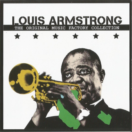 Louis Armstrong - The Original Music Factory Collection, Louis Armstrong (2013)