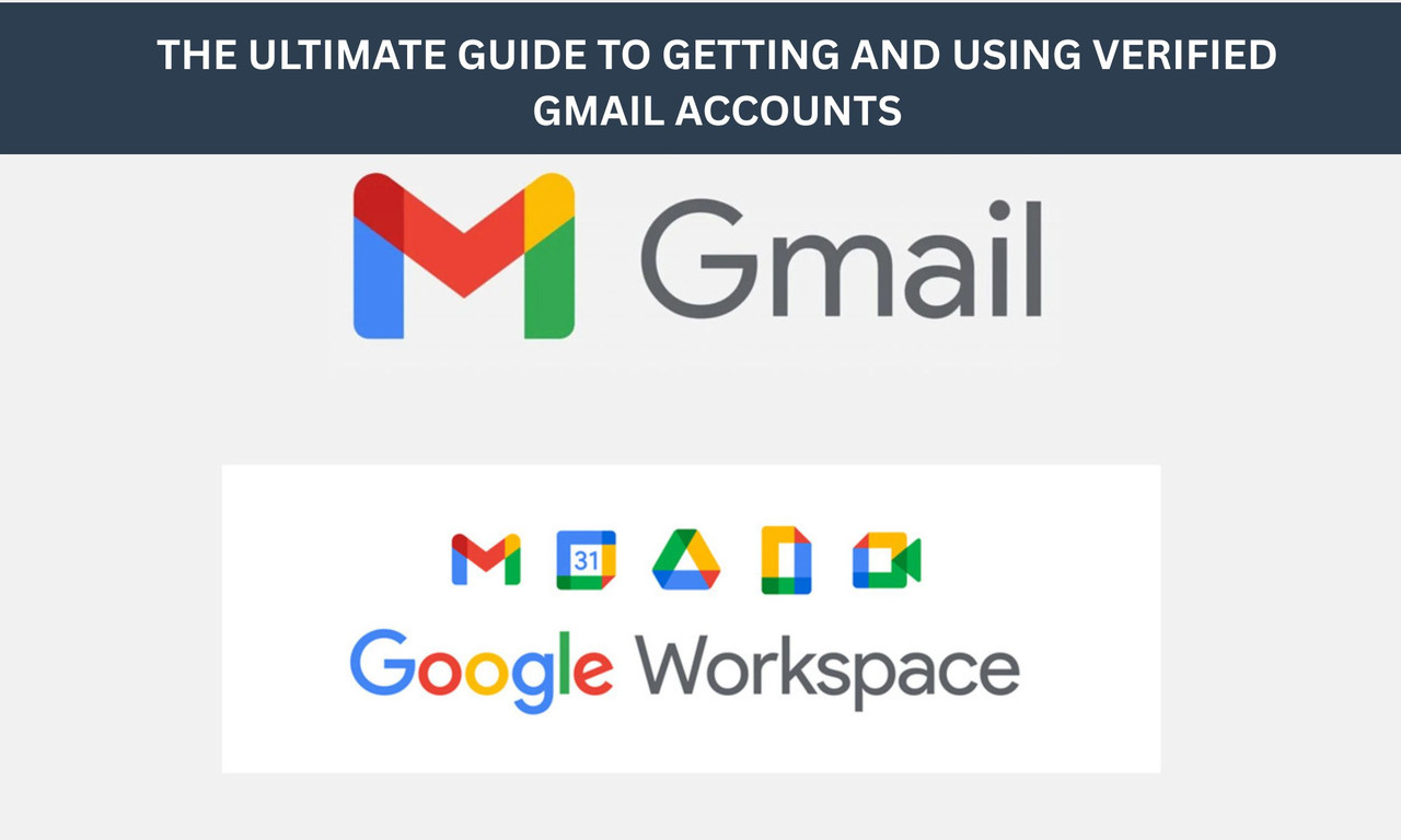The Ultimate Guide to Getting and Using Verified Gmail Accounts