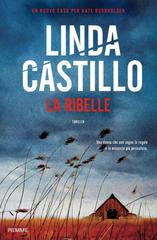 Linda Castillo – La ribelle (2023)