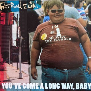 Fat Boy Slim: You've Come a Long Way Baby : CD