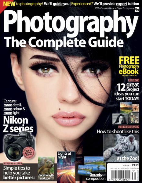Photography The Complete Guide   VOL 31, 2020