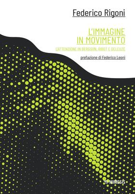 Federico Rigoni - L’immagine in movimento (2025)