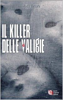 Alice Bellini - il killer delle valigie (2024)