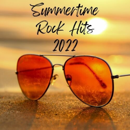 a5537ff8 a11b 43a9 b555 e7274e24bb78 - VA - Summertime Rock Hits 2022 (2022)
