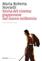 Maria Roberta Novielli – Storia del cinema giapponese nel nuovo millennio (2022)