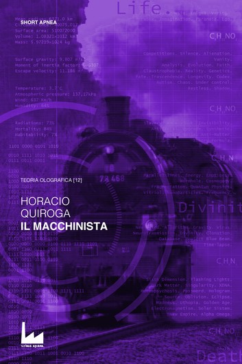Horacio Quiroga – Il Macchinista (2016)