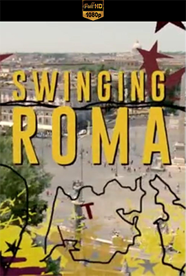 Swinging Roma (2015) .mkv DLMux 1080p E-AC3+AC3 ITA