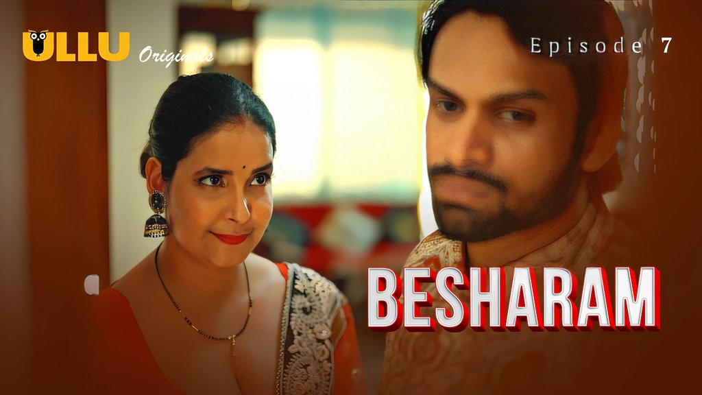 Besharam S01E07 Hot Hindi Web Series Ullu