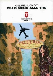 Andrej Longo - Più o meno alle tre (2002)