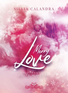 Silvia Calandra - Merry Love. Un fidanzato sotto l’albero (2023)