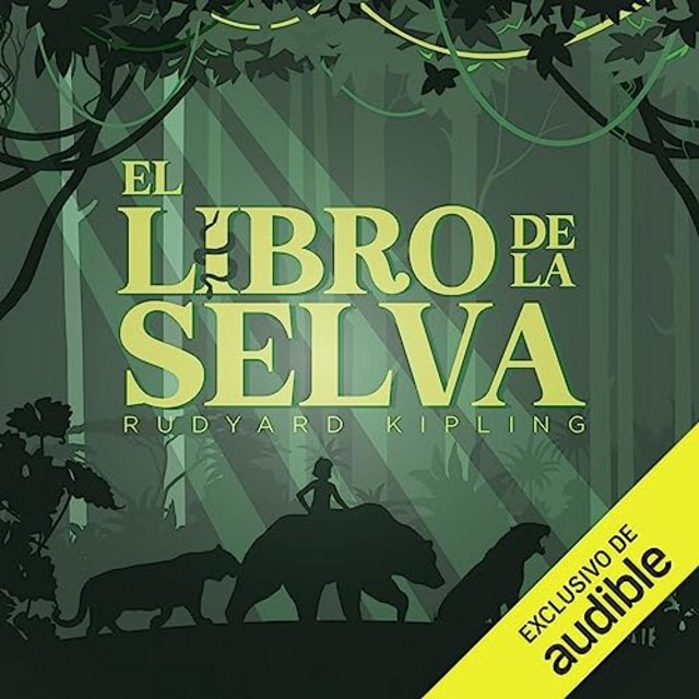 Libroselva - El Libro de la Selva - Rudyard Kipling - Narración Multidoblaje