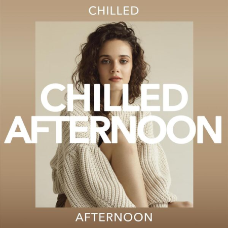 VA - Chilled Afternoon (2023)