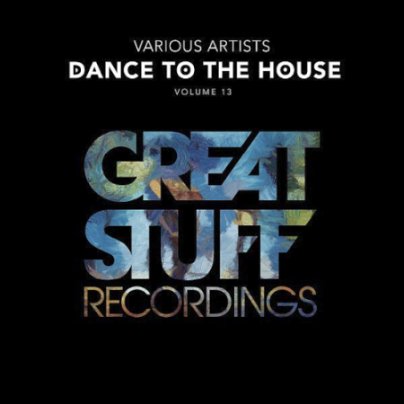 8d7cd39d de62 49d5 903b 90c946f9111e - VA - Dance To The House Issue 13 (2021)
