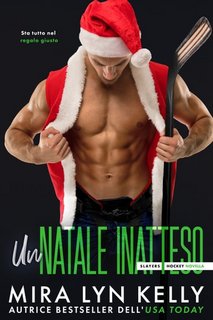 Mira Lyn Kelly - Gli Slayers. Un Natale inatteso (2023)