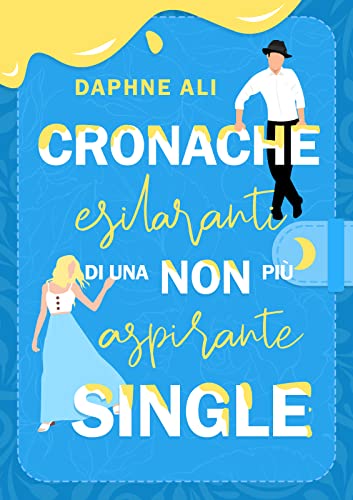 Daphne Ali - Cronache esilaranti di una non più aspirante single (2022)