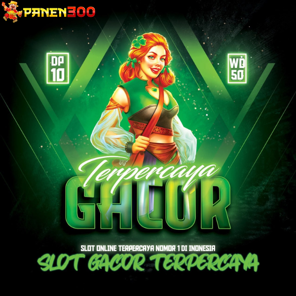 PANEN300 - Ahlinya Situs Gacor Abad Ini Game Sensasional Easy Win