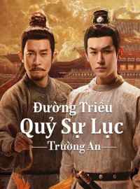 Đường Triều Quỷ Sự Lục 3: Trường An