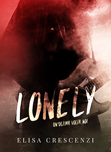 Elisa Crescenzi - Lonely: un'ultima volta noi (2022)