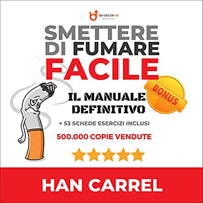 Han Carrel - Smettere di Fumare Facile (2021) (mp3 - 128 kbps)