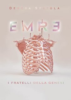 Debora Spatola - Emre 2. I fratelli della Genesi (2022)