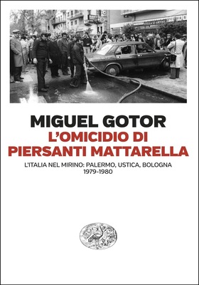 Miguel Gotor – L'omicidio di Piersanti Mattarella (2025)