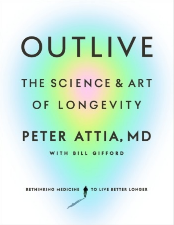 Outlive book by Peter Attia