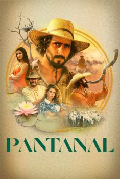 Pantanal 1ª Temporada Torrent - WEB-DL 1080p Nacional